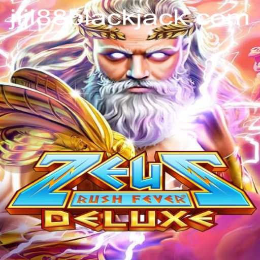 ZeusRushFeverDeluxe: A Divine Gaming Experience Enhanced with JLJL88